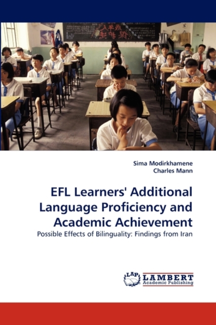 Efl Learners' Additional Language Proficiency and Academic Achievement, Paperback / softback Book