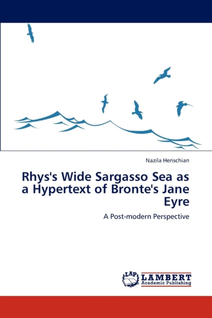 Rhys's Wide Sargasso Sea as a Hypertext of Bronte's Jane Eyre, Paperback / softback Book