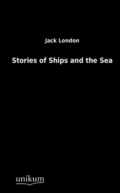 Stories of Ships and the Sea, Paperback / softback Book