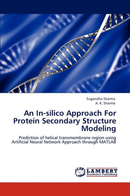 An In-Silico Approach for Protein Secondary Structure Modeling, Paperback / softback Book