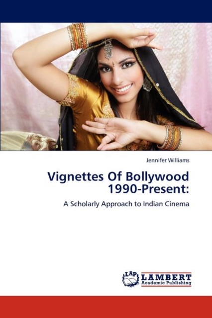 Vignettes of Bollywood 1990-Present, Paperback / softback Book
