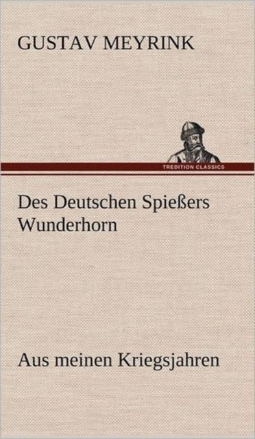 Des Deutschen Spiessers Wunderhorn, Hardback Book