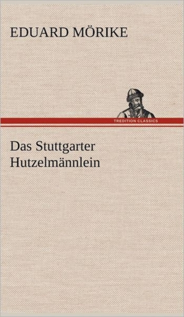 Das Stuttgarter Hutzelmannlein, Hardback Book