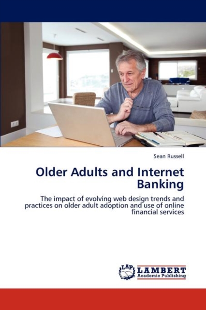 Older Adults and Internet Banking, Paperback / softback Book