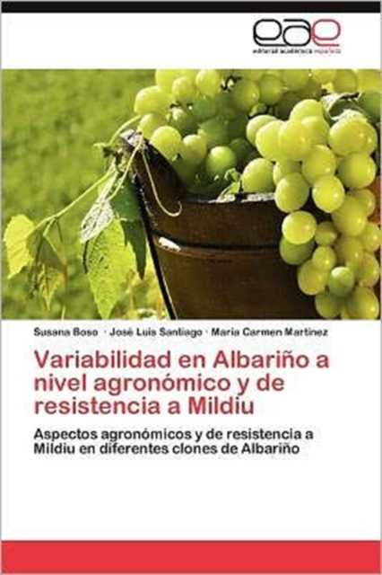 Variabilidad En Albarino a Nivel Agronomico y de Resistencia a Mildiu, Paperback / softback Book