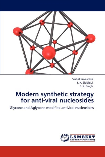 Modern Synthetic Strategy for Anti-Viral Nucleosides, Paperback / softback Book