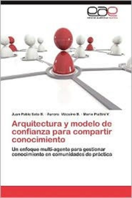Arquitectura y Modelo de Confianza Para Compartir Conocimiento, Paperback / softback Book