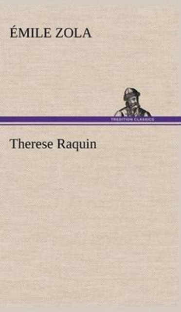 Therese Raquin, Hardback Book