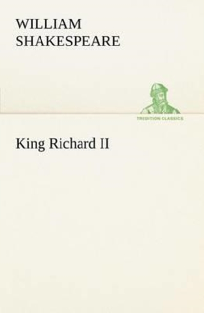 King Richard II, Paperback / softback Book