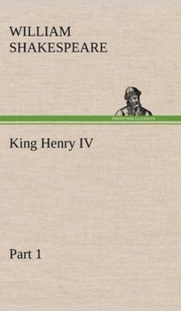 King Henry IV, Part 1, Hardback Book