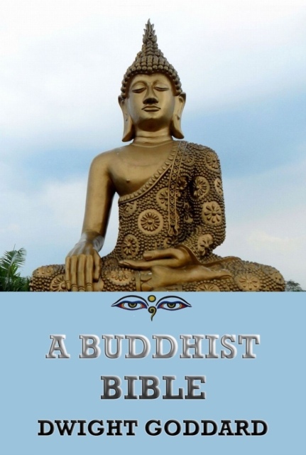 A Buddhist Bible, EPUB eBook