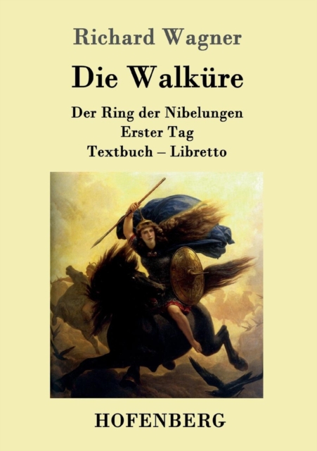 Die Walkure : Der Ring der Nibelungen Erster Tag Textbuch - Libretto, Paperback / softback Book