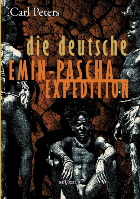 Die Deutsche Emin-Pascha-Expedition, Paperback / softback Book