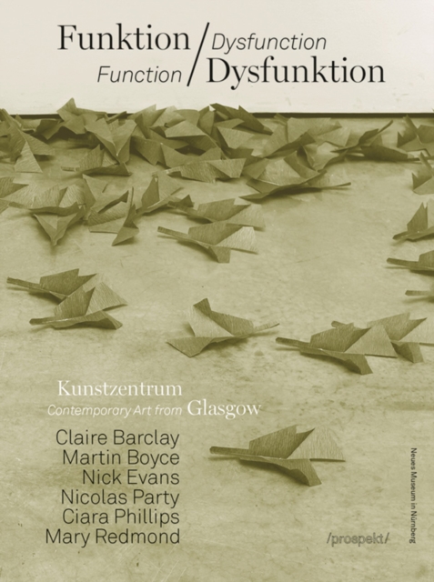 Function / Dysfunction : Contemporary Art from Glasgow, Paperback Book