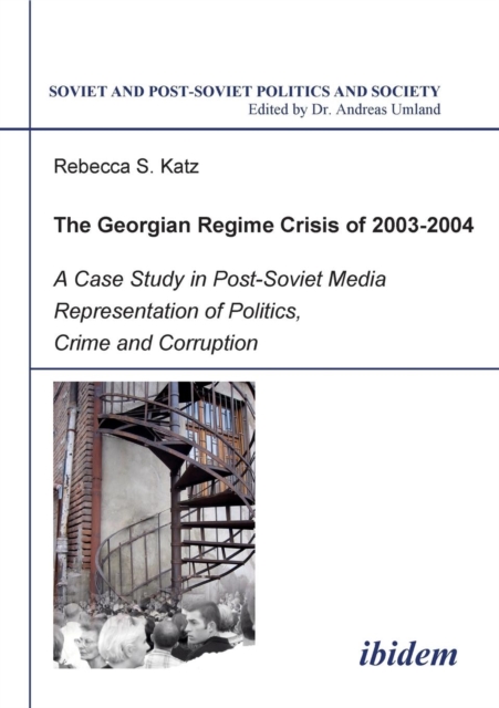 Georgian Regime Crisis of 2003-2004, the, Paperback / softback Book