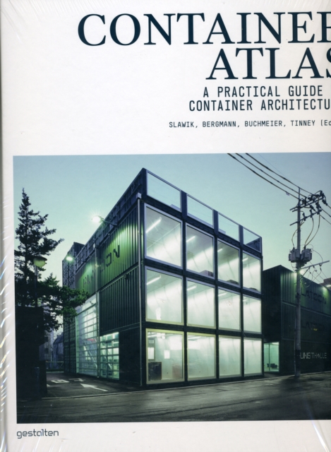 Container Atlas : A Practical Guide to Container Architecture, Hardback Book