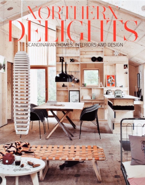 Northern Delights : Scandinavian Homes, Interiors and Design, Hardback Book