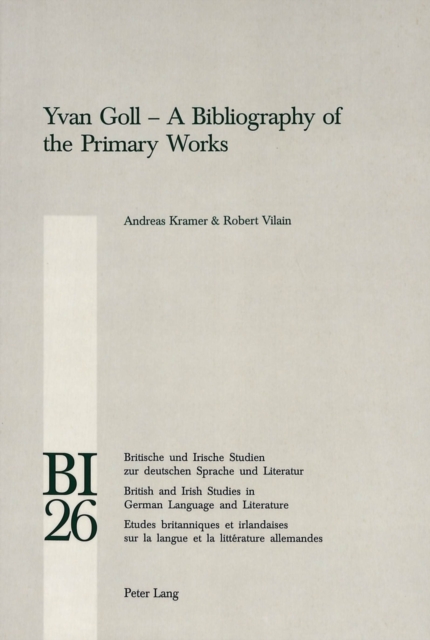 Yvan Goll : A Bibliography of the Primary Works, Paperback / softback Book