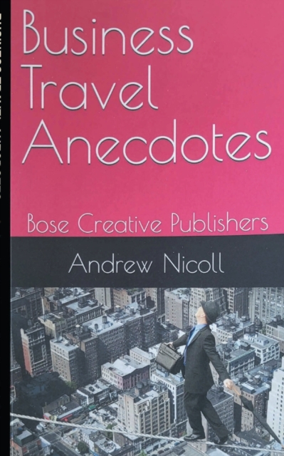 Business Travel Anecdotes, Paperback / softback Book