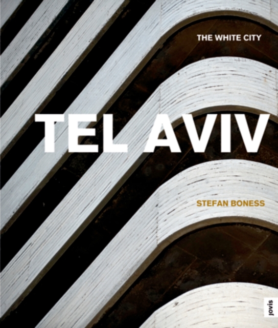 Tel Aviv: : The White City, Book Book