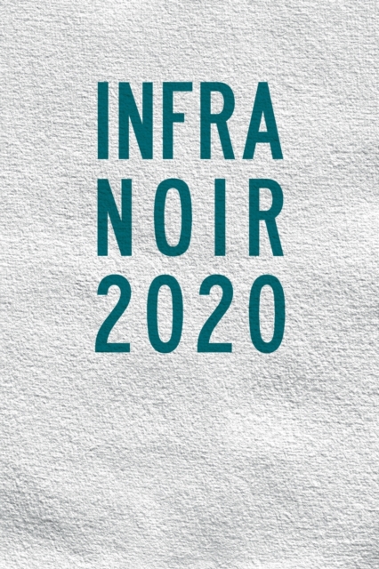 Infra-Noir 2020, Paperback / softback Book