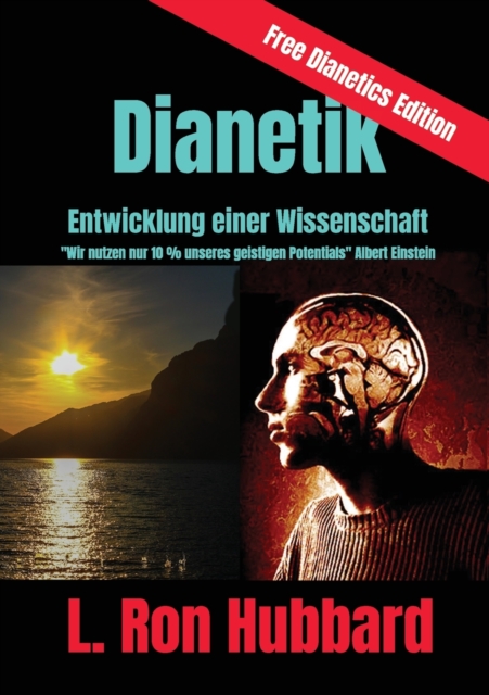 Dianetik - Entwicklung einer Wissenschaft : Wir nutzen nur 10 % unseres geistigen Potentials, Paperback / softback Book