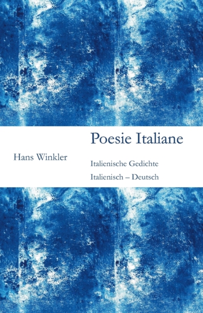 Poesie Italiane : Italienisch - Deutsch, Paperback / softback Book