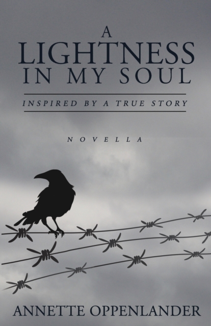 A Lightness in My Soul : Inspired by a True Story, Paperback / softback Book