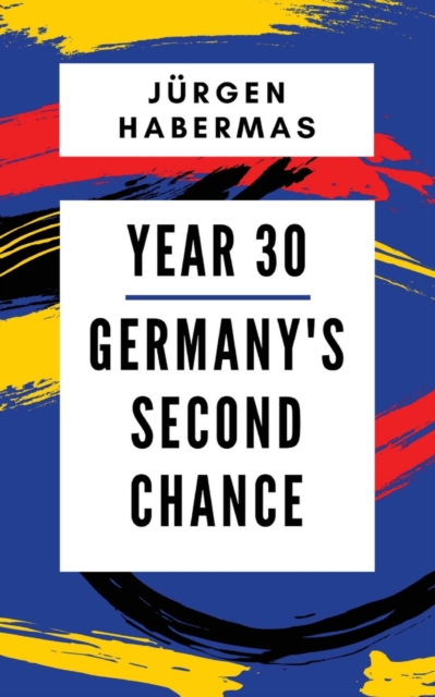 Year 30 : Germany's Second Chance, Paperback / softback Book
