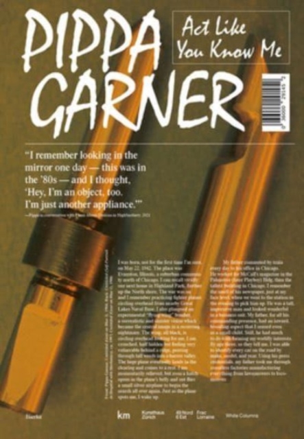 Pippa Garner: ACT Like You Know Me, Paperback / softback Book