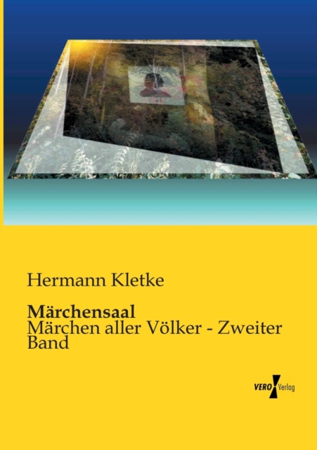 Marchensaal : Marchen aller Voelker - Zweiter Band, Paperback / softback Book