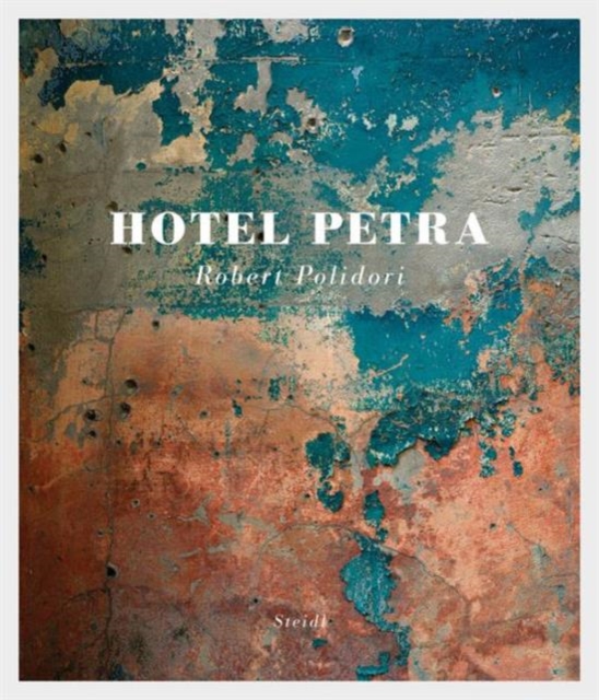 Robert Polidori : Hotel Petra, Hardback Book