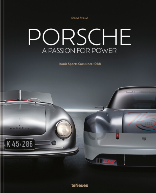 Porsche - A Passion for Power : Iconic Sports Cars since 1948, Hardback Book