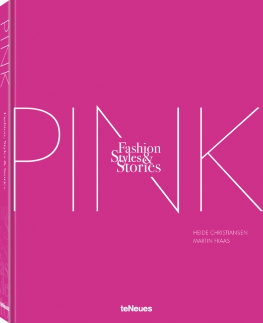 The Pink Book : Fashion, Styles & Stories, Hardback Book