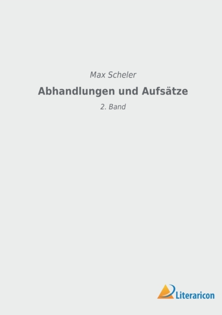 Abhandlungen und Aufsatze : 2. Band, Paperback / softback Book