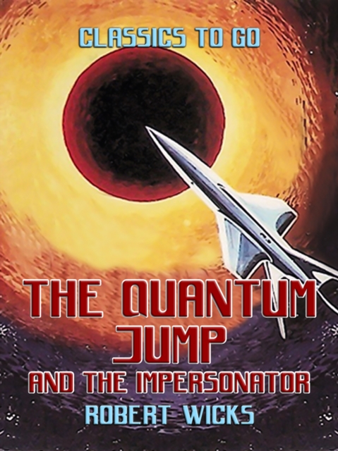 The Quantum Jump and The Impersonator, EPUB eBook