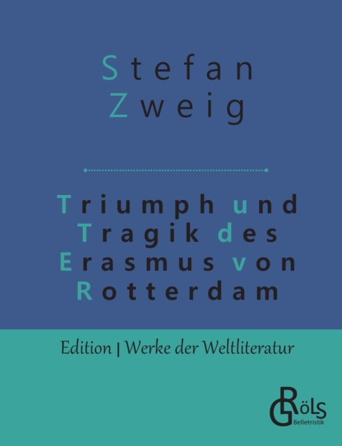 Triumph und Tragik des Erasmus von Rotterdam, Paperback / softback Book
