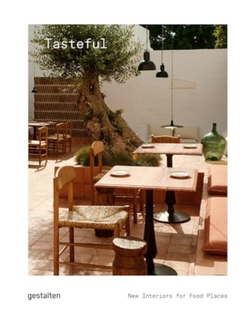 Tasteful : New Interiors for Restaurants and Cafes, Hardback Book