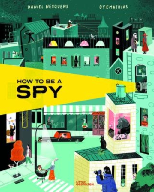How to Be a Spy, Hardback Book