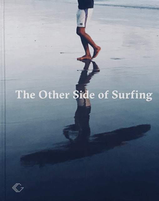 The Other Side of Surfing, Hardback Book