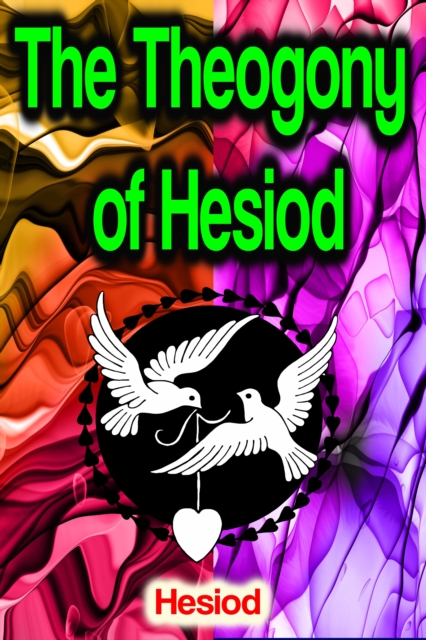 The Theogony of Hesiod, EPUB eBook