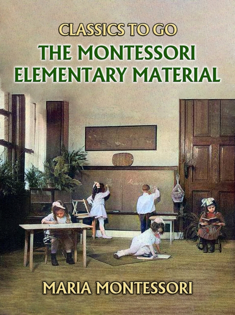 The Montessori Elementary Material, EPUB eBook
