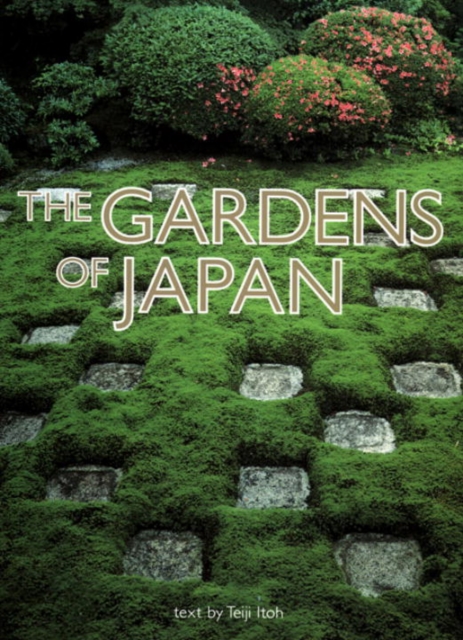 The Gardens Of Japan, Hardback Book