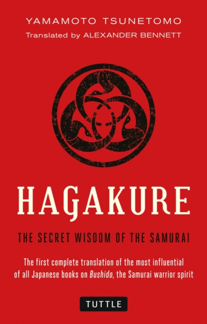 Hagakure : The Secret Wisdom of the Samurai, Paperback / softback Book