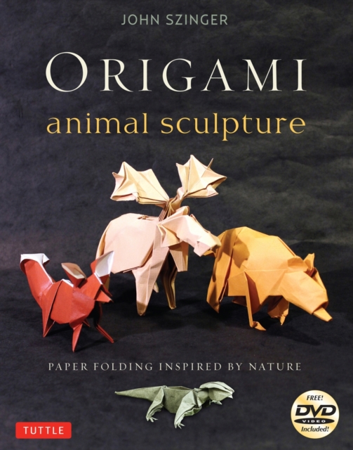 Origami Animal Sculpture : Paper Folding Inspired by Nature: Fold and Display Intermediate to Advanced Origami Art (Origami Book with 22 Models and Online Video Instructions), Paperback / softback Book