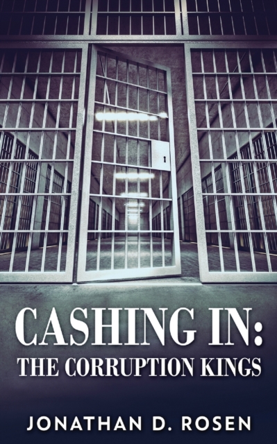 Cashing In : The Corruption Kings, Paperback / softback Book