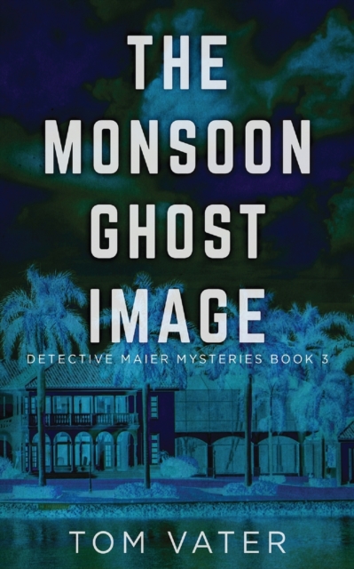 The Monsoon Ghost Image, Paperback / softback Book