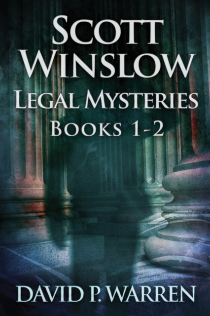 Scott Winslow Legal Mysteries - Books 1-2, Paperback / softback Book