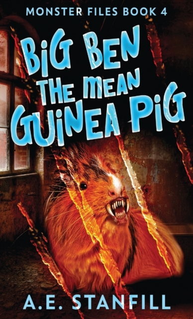 Big Ben The Mean Guinea Pig, Hardback Book