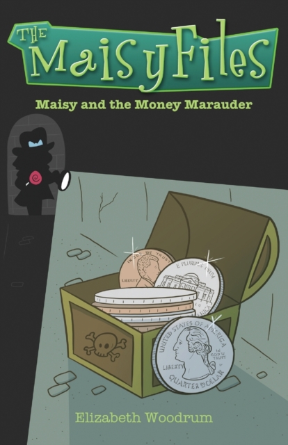 Maisy And The Money Marauder, Paperback / softback Book